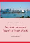 Lass uns zusammen Japanisch lernen! Band 1: Japanisch Grundstufe 1 Cover Image