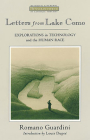 Letters from Lake Como: Explorations on Technology and the Human Race (Ressourcement: Retrieval & Renewal in Catholic Thought) By Romano Guardini, Geoffrey W. Bromiley (Translator), Walter Dirks (Designed by) Cover Image
