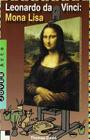 Leonardo Da Vinci: Mona Lisa = Leonardo Da Vinci By Leonardo da Vinci Cover Image