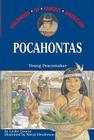 Pocahontas: Young Peacemaker (Childhood of Famous Americans) By Leslie Gourse, Meryl Henderson (Illustrator) Cover Image