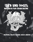 Tier und Vogel - Malbuch für Erwachsene - Nilpferd, Nasen, Leguan, Wölfe, andere By Maren Hübner Cover Image