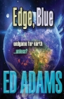 Edge, Blue: Endgame for Earth...unless? Cover Image