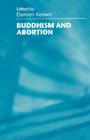 Buddhism and Abortion Cover Image