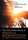 The Oxford Handbook of Political Representation in Liberal Democracies (Oxford Handbooks) By Robert Rohrschneider (Editor), Jacques Thomassen (Editor) Cover Image