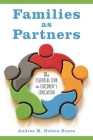 Families as Partners: The Essential Link in Children's Education By Andrea M. Nelson-Royes Cover Image