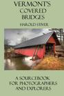 Vermont's Covered Bridges By Harold Stiver Cover Image