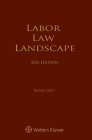 Labor Law Landscape: 2022 Edition By Rafael Gely Cover Image
