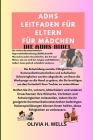 ADHS Leitfaden für Eltern FÜR MÄDCHEN: Die Adhs-Bibel Cover Image