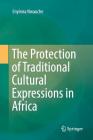 The Protection of Traditional Cultural Expressions in Africa Cover Image