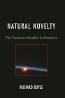 Natural Novelty: The Newness Manifest in Existence By Richard Boyle Cover Image