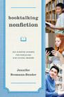 Booktalking Nonfiction: 200 Surefire Winners for Middle and High School Readers By Jennifer Bromann-Bender Cover Image