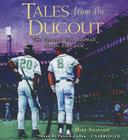 Tales from the Dugout: The Greatest True Baseball Stories Ever Told By Mike Shannon, Patrick Cullen (Read by) Cover Image
