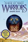 Warriors: Power of Three #3: Outcast By Erin Hunter Cover Image