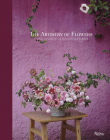 The Artistry of Flowers: Floral Design by La Musa de las Flores By María Gabriela Salazar, Ngoc Minh Ngo (Photographs by) Cover Image