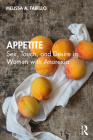 Appetite: Sex, Touch, and Desire in Women with Anorexia By Melissa Fabello Cover Image