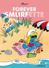 Smurfs: Forever Smurfette (The Smurfs Graphic Novels) By Peyo Cover Image