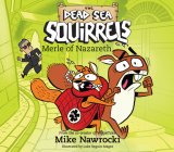 Merle of Nazareth (The Dead Sea Squirrels #7) Cover Image