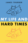 My Life and Hard Times (Perennial Classics) By James Thurber Cover Image