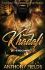 Khadafi: The Beginning By Anthony Fields Cover Image