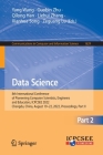 Data Science: 8th International Conference of Pioneering Computer Scientists, Engineers and Educators, Icpcsee 2022, Chengdu, China, (Communications in Computer and Information Science #1629) By Yang Wang (Editor), Guobin Zhu (Editor), Qilong Han (Editor) Cover Image