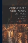 Seeing Europe With Famous Authors: Germany Austria-Hungary and Switzerland; Volume 6; Pt. 2 Cover Image