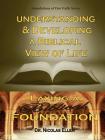Understang and Developing a Biblical View of Life Cover Image