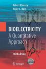 Bioelectricity: A Quantitative Approach By Robert Plonsey, Roger C. Barr Cover Image