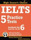 IELTS 5 Practice Tests, Academic Set 6: Tests No. 26-30 (High Scorer's Choice #11) By Simone Braverman, Robert Nicholson Cover Image