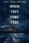 When They Come True By Sarah Fleming Mountford Cover Image