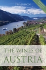The wines of Austria (Classic Wine Library) By Stephen Brook Cover Image