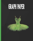 Graph Paper: Ballet Dancer Quadrille Paper Ballerina Coordinate Paper Quad Ruled Green Ballet Dress Tutu Bodice Costume By Tango Bliss Cover Image
