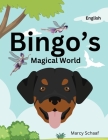 Bingo's Magical World By Marcy Schaaf Cover Image