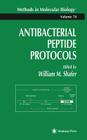 Antibacterial Peptide Protocols (Methods in Molecular Biology #78) By William Shafer (Editor) Cover Image