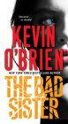 The Bad Sister (Family Secrets #2) By Kevin O'Brien Cover Image
