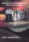 Inventory Management and Purchasing: Tales and Techniques from the Automotive Aftermarket By Pete Kornafel Cover Image
