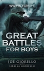 Great Battles for Boys: WWII Europe By Joe Giorello Cover Image