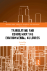 Translating and Communicating Environmental Cultures By Meng Ji (Editor) Cover Image