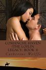 Comanche Haven (The Loflin Legacy: Book 1) By Catherine Wolffe Cover Image