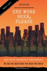 One More Beer, Please (Book One): Interviews with Brewmasters and Breweries By Jon Nelsen Cover Image