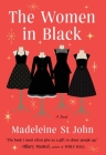 The Women in Black: A Novel By Madeleine St John Cover Image