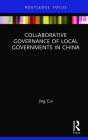 Collaborative Governance of Local Governments in China Cover Image