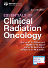 Essentials of Clinical Radiation Oncology By Sarah M. C. Sittenfeld (Editor), Matthew C. Ward (Editor), Rahul D. Tendulkar (Editor) Cover Image