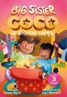 Big Sister Coco: A Birthday Surprise By Jesse Byrd, Lau Moraiti (Illustrator) Cover Image