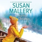 It Started One Christmas By Susan Mallery, Tanya Eby (Read by) Cover Image