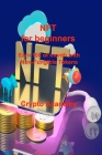 NFT for beginners: Earn 10k of month with Non-Fungible Tokens By Crypto Academy Cover Image