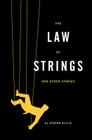 The Law of Strings: And Other Stories Cover Image