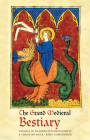 The Grand Medieval Bestiary (Dragonet Edition): Animals in Illuminated Manuscripts Cover Image