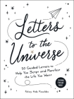 Letters to the Universe: 50 Guided Letters to Help You Script and Manifest the Life You Want By Kelsey Aida Roualdes Cover Image