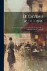 Le Caveau moderne; ou, Le Rocher de cancale pour 1815 (9. année de la collection.) Orné de musique By Anonymous Cover Image