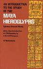 An Introduction to the Study of the Maya Hieroglyphs (Dover Pictorial Archives #57) By Sylvanus Griswold Morley Cover Image